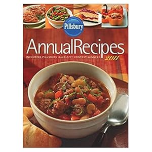 Imagen del vendedor de Pillsbury Annual Recipes including pillsburys 2011 bake off contest winners (Hardcover) a la venta por InventoryMasters