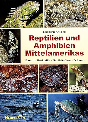Bild des Verkufers fr Reptilien und Amphibien Mittelamerikas. (Bd. 1 ) zum Verkauf von moluna