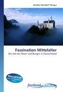 Image du vendeur pour Faszination Mittelalter mis en vente par moluna