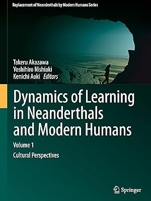 Image du vendeur pour Dynamics of Learning in Neanderthals and Modern Humans Volume 1 mis en vente par moluna