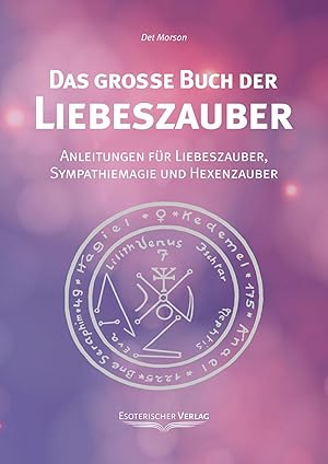 Imagen del vendedor de Das grosse Buch der Liebeszauber a la venta por moluna