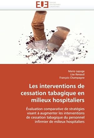 Bild des Verkufers fr Les interventions de cessation tabagique en milieux hospitaliers zum Verkauf von moluna