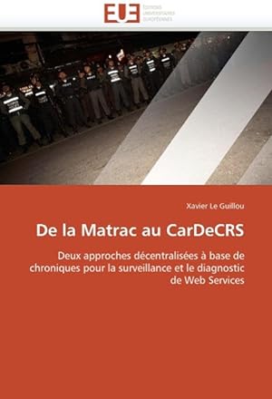 Seller image for De la Matrac au CarDeCRS for sale by moluna