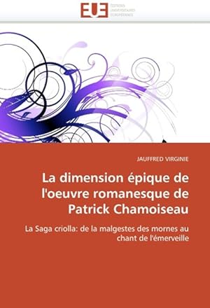 Imagen del vendedor de La dimension pique de l oeuvre romanesque de Patrick Chamoiseau a la venta por moluna