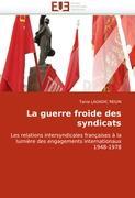 Image du vendeur pour La guerre froide des syndicats mis en vente par moluna