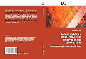 Seller image for La face cache du changement et de l innovation des organisations for sale by moluna