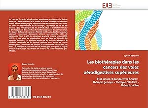 Image du vendeur pour Les biothrapies dans les cancers des voies arodigestives suprieures mis en vente par moluna