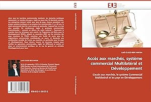 Image du vendeur pour Accs aux marchs, systme commercial Multilatral et Dveloppement mis en vente par moluna