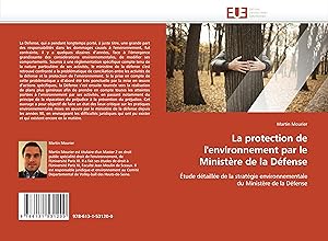 Bild des Verkufers fr La protection de l environnement par le Ministre de la Dfense zum Verkauf von moluna