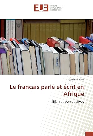 Seller image for LE FRANAIS PARL ET CRIT EN AFRIQUE for sale by moluna