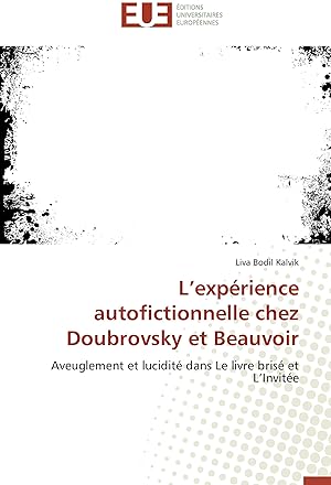 Bild des Verkufers fr L exprience autofictionnelle chez Doubrovsky et Beauvoir zum Verkauf von moluna