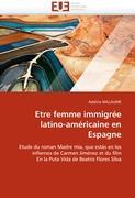 Bild des Verkufers fr Etre femme immigre latino-amricaine en Espagne zum Verkauf von moluna