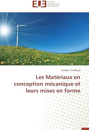 Seller image for Les Matriaux en conception mcanique et leurs mises en forme for sale by moluna