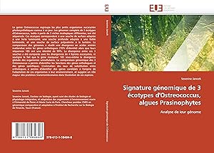 Seller image for Signature gnomique de 3 cotypes d Ostreococcus, algues Prasinophytes for sale by moluna