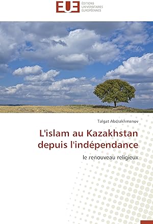 Seller image for L islam au Kazakhstan depuis l indpendance for sale by moluna
