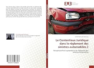 Bild des Verkufers fr Le Contentieux Juridique dans le rglement des sinistres automobiles.2 zum Verkauf von moluna