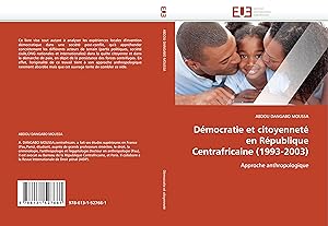 Imagen del vendedor de Dmocratie et citoyennet en Rpublique Centrafricaine (1993-2003) a la venta por moluna