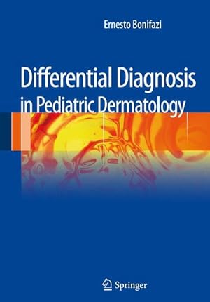 Bild des Verkufers fr Differential Diagnosis in Pediatric Dermatology zum Verkauf von moluna