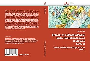 Bild des Verkufers fr Enfants et enfances dans le Dijon rvolutionnaire et consulaire Tome 2 zum Verkauf von moluna