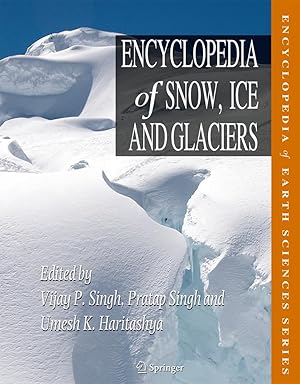 Bild des Verkufers fr Encyclopedia of Snow, Ice and Glaciers zum Verkauf von moluna