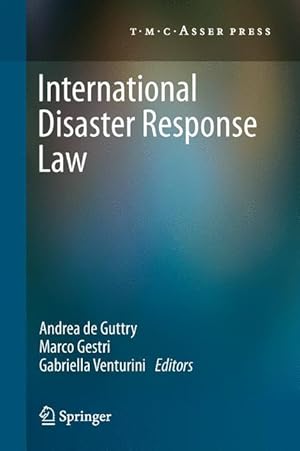 Bild des Verk�ufers f�r International Disaster Response Law zum Verkauf von moluna
