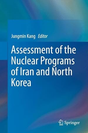 Seller image for Assessment of the Nuclear Programs of Iran and North Korea for sale by moluna