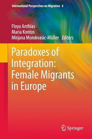 Bild des Verkufers fr Paradoxes of Integration: Female Migrants in Europe zum Verkauf von moluna