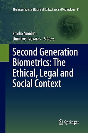 Seller image for Second Generation Biometrics: The Ethical, Legal and Social Context for sale by moluna