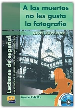 Seller image for A los muertos no les gusta la fotografa for sale by moluna