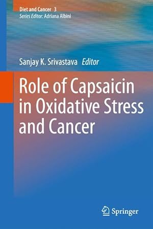 Bild des Verkufers fr Role of Capsaicin in Oxidative Stress and Cancer zum Verkauf von moluna