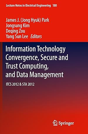 Seller image for Information Technology Convergence, Secure and Trust Computing, and Data Management for sale by moluna