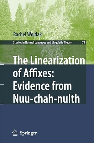 Seller image for The Linearization of Affixes: Evidence from Nuu-chah-nulth for sale by moluna