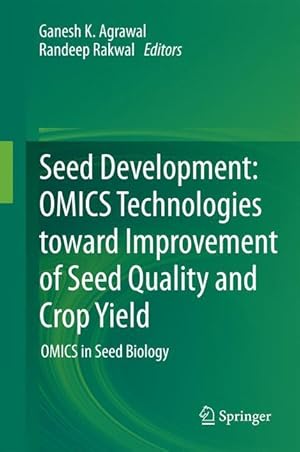 Imagen del vendedor de Seed Development: OMICS Technologies toward Improvement of Seed Quality and Crop Yield a la venta por moluna