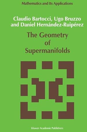 Imagen del vendedor de The Geometry of Supermanifolds a la venta por moluna