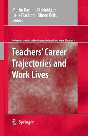 Bild des Verk�ufers f�r Teachers Career Trajectories and Work Lives zum Verkauf von moluna