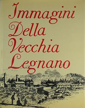 Imagen del vendedor de Immagini della vecchia Legnano a la venta por FABRISLIBRIS