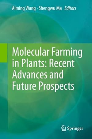 Imagen del vendedor de Molecular Farming in Plants: Recent Advances and Future Prospects a la venta por moluna