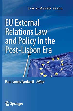 Imagen del vendedor de EU External Relations Law and Policy in the Post-Lisbon Era a la venta por moluna