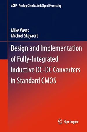 Seller image for Design and Implementation of Fully-Integrated Inductive DC-DC Converters in Standard CMOS for sale by moluna