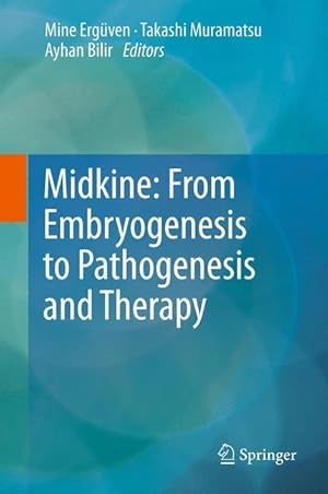 Seller image for Midkine: From Embryogenesis to Pathogenesis and Therapy for sale by moluna