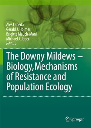 Seller image for The Downy Mildews - Biology, Mechanisms of Resistance and Population Ecology for sale by moluna