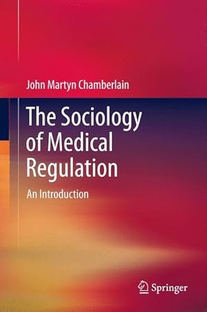 Image du vendeur pour The Sociology of Medical Regulation mis en vente par moluna