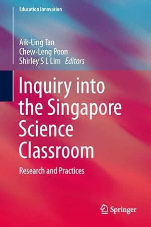 Bild des Verkufers fr Inquiry into the Singapore Science Classroom zum Verkauf von moluna