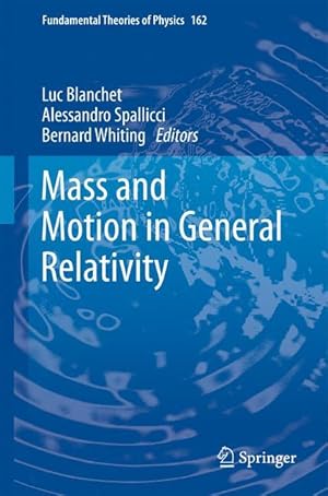 Image du vendeur pour Mass and Motion in General Relativity mis en vente par moluna