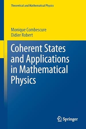 Seller image for Coherent States and Applications in Mathematical Physics for sale by moluna