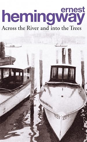 Imagen del vendedor de Across the River and Into the Trees a la venta por moluna