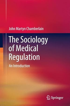 Image du vendeur pour The Sociology of Medical Regulation mis en vente par moluna