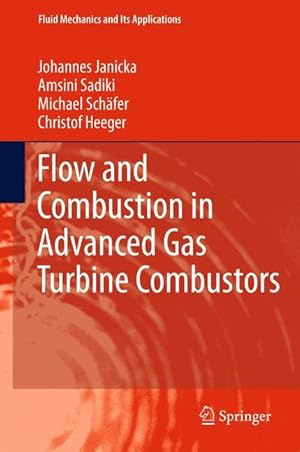 Bild des Verkufers fr Flow and Combustion in Advanced Gas Turbine Combustors zum Verkauf von moluna