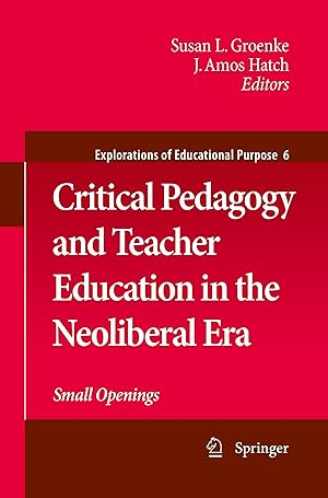 Bild des Verkufers fr Critical Pedagogy and Teacher Education in the Neoliberal Era zum Verkauf von moluna