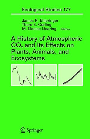 Bild des Verk�ufers f�r A History of Atmospheric CO2 and Its Effects on Plants, Animals, and Ecosystems zum Verkauf von moluna